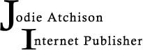 Jodie Atchison:  Internet Publisher